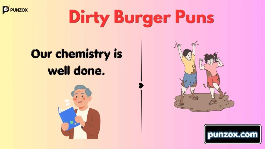 Dirty Burger Puns