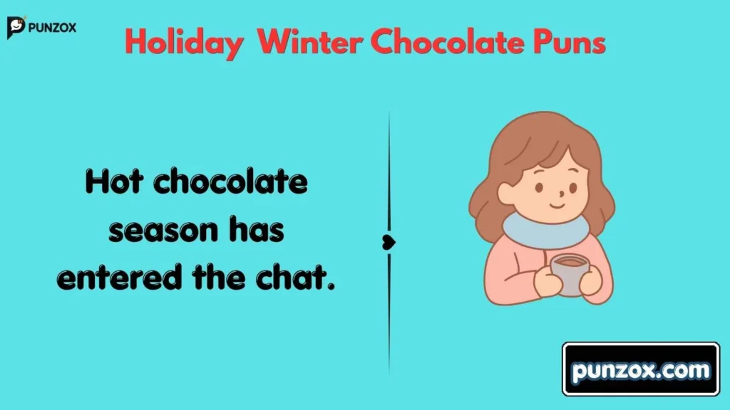 Holiday Winter Chocolate Puns