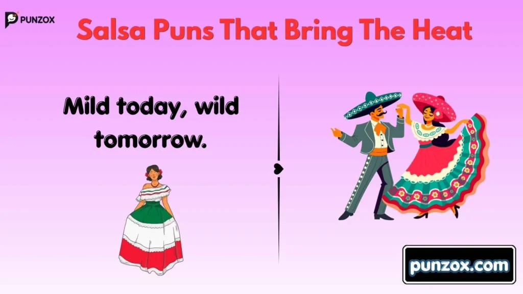 Salsa Puns That Bring The Heat