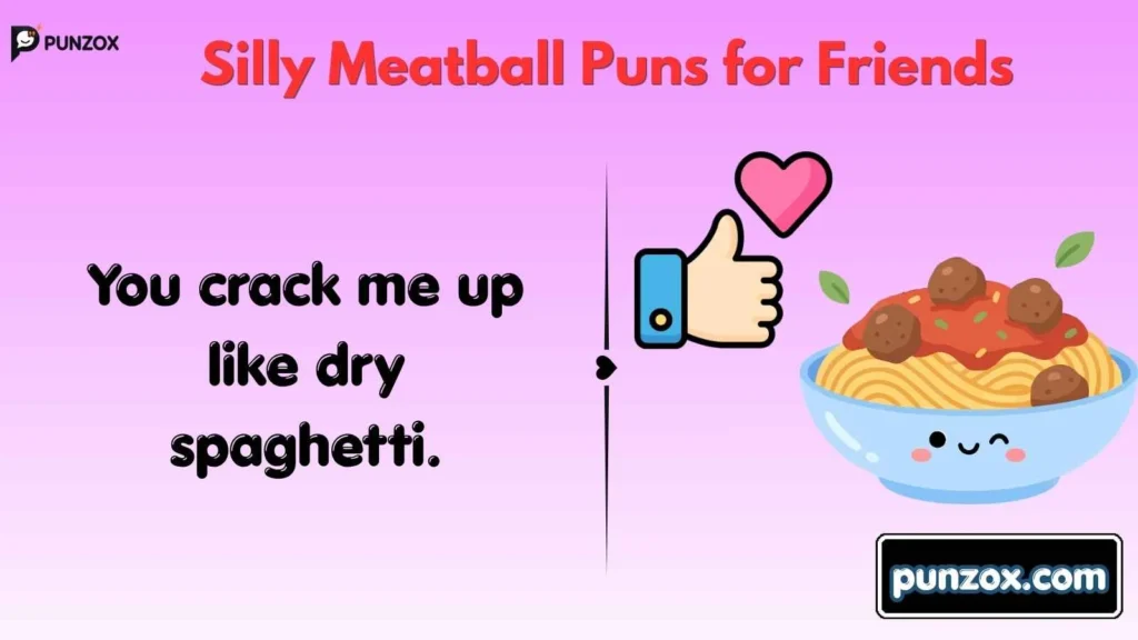 Silly Meatball Puns for Friends