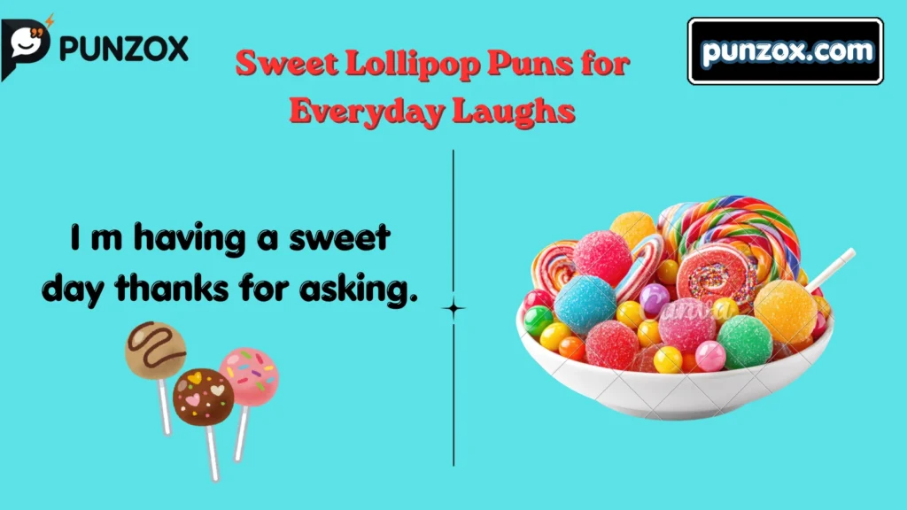 Sweet Lollipop Puns for Everyday Laughs