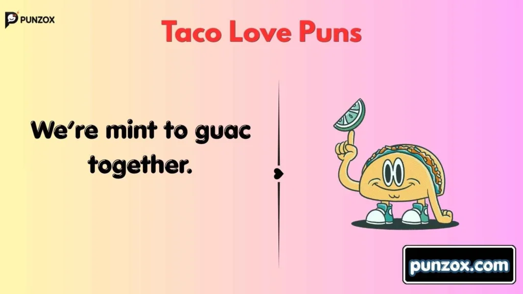 Taco Love Puns