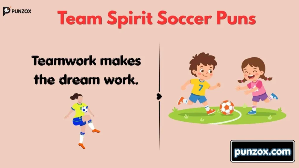 Team Spirit Soccer Puns