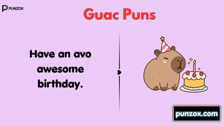 guac puns